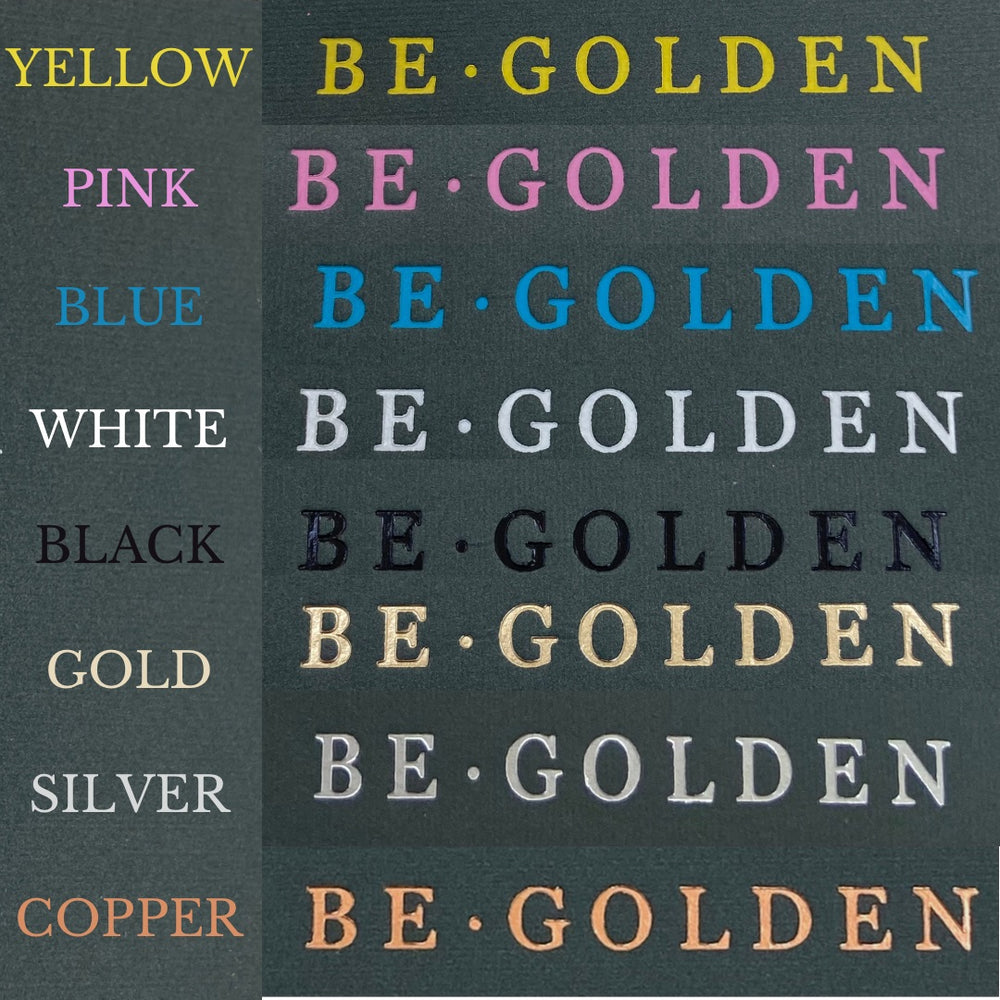 
                      
                        Begolden embossing colour options
                      
                    